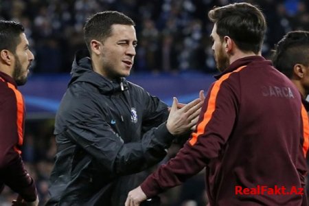 Messi: "Hazard Ronaldodan fərqlidir"